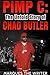 Pimp C: The Untold Story of Chad Butler