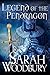 Legend of the Pendragon by Sarah Woodbury