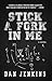 Stick a Fork in Me