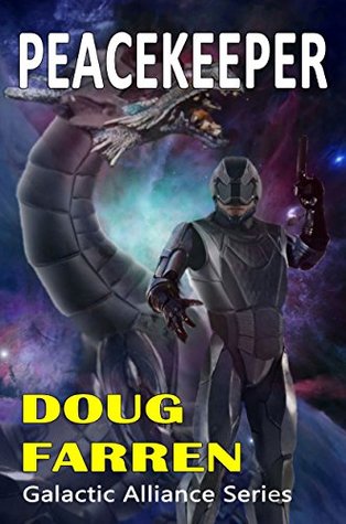 Peacekeeper (Galactic Alliance, #4)