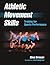 Athletic Movement Skills: T...
