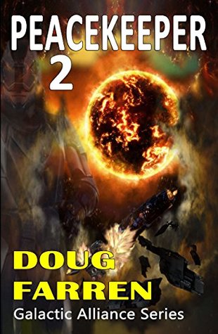 Peacekeeper 2 (Galactic Alliance, #5)