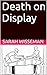 Death on Display