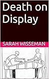 Death on Display Death on Display