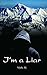 I'm a liar by Vijith R.