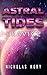 Astral Tides by Nicholas Kory