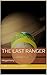 The Last Ranger: Hegemony