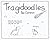 Tragidoodles