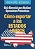 Como exportar a los Estados Unidos/ How Exporting to the United States (Spanish Edition)