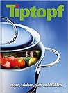 Tiptopf - essen, ...