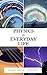 Physics in Everyday Life by Vedang Sati
