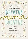 Breathe, Mama, Br...