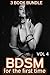 BDSM for the First Time - 3 Book Bundle Vol 4