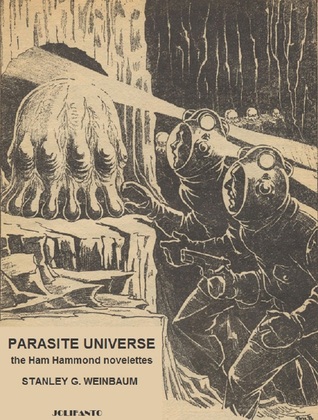 Parasite Universe: the Ham Hammond novelettes
