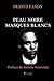 Peau noire, masques blancs by Frantz Fanon