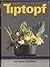 Tiptopf by Ursula Affolter