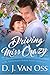 Driving Miss Crazy by D.J. Van Oss