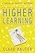 Higher Learning