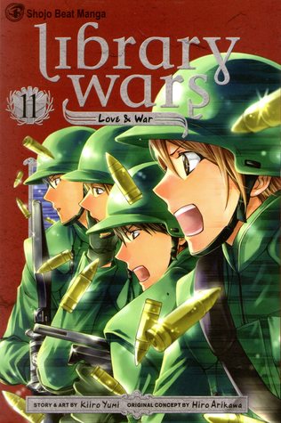 Library Wars: Love & War, Vol. 11 (Library Wars: Love & War, #11)