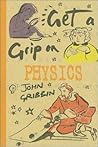 Get a Grip on Physics