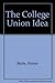 The College Union Idea