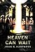 Heaven Can Wait (Quincy Harker, #2.4)