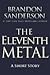 The Eleventh Metal by Brandon Sanderson