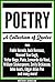 Poetry: A Collection Of Quotes From Pablo Neruda, Jack Kerouac, Vincent Van Gogh, Victor Hugo, Plato, Leonardo da Vinci, William Shakespeare, Emily Dickinson, John Keats, Edgar Allan Poe And Many More!