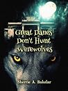 Great Danes Don't Hunt Werewolves: Milia of Moonlight Prologue