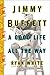 Jimmy Buffett: A Good Life All the Way