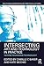 Intersecting Art and Technology in Practice: Techne/Technique/Technology (Routledge Advances in Art and Visual Studies)