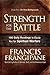 Strength for the Battle: Wisdom and Insight to Equip You for Spiritual Warfare