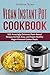 Vegan Pressure Cooker Cookbook: Irresistible Plant-Based Recipes for Quick, Easy, and Healthy Meals (Pressure Cooker Cookbooks & Recipes)