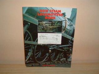 How Steam Locomotives Work (Hardcover)