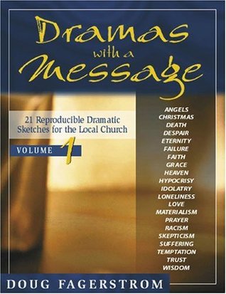 Dramas with a Message, vol. 1: 21 Reproducible Dramas for the Local Church (Paperback)