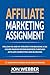 Affiliate Marketing Assignment by Jon Webber