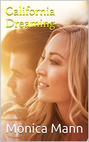 California Dreaming (Kindle Edition)