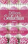 Délices & Séduction volume 2