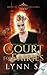 A Court for Fairies by Lynn S. A Court for Fairies by Lynn S.