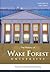 The History of Wake Forest University: Volume 6