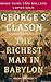 The Richest Man in Babylon by George S. Clason