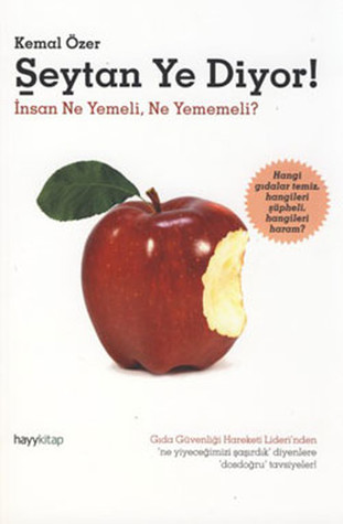 Şeytan Ye Diyor! (İnsan Ne Yemeli Ne Yememeli?)