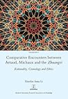 Comparative Encounters Between Artaud, Michaux and the Zhuangzi by Xiaofan Amy Li