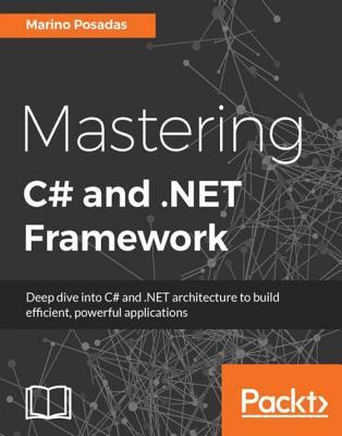 Mastering C# and .NET Programming (Kindle Edition)