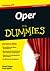 Oper f?r Dummies (Fur Dummies) (German Edition)