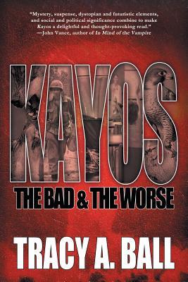 Free Download Kayos: The Bad & the Worse Full Audiobook