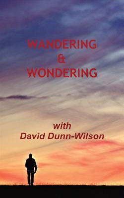 WANDERING & WONDERING