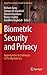 Biometric Security and Privacy: Opportunities & Challenges in The Big Data Era (Signal Processing for Security Technologies)