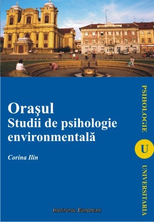 Oraşul : studii de psihologie environmentală