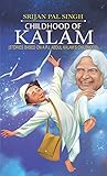 Book cover for Childhood of Kalam: A Fascinating Glimpse into the Early Life of India's Missile Man